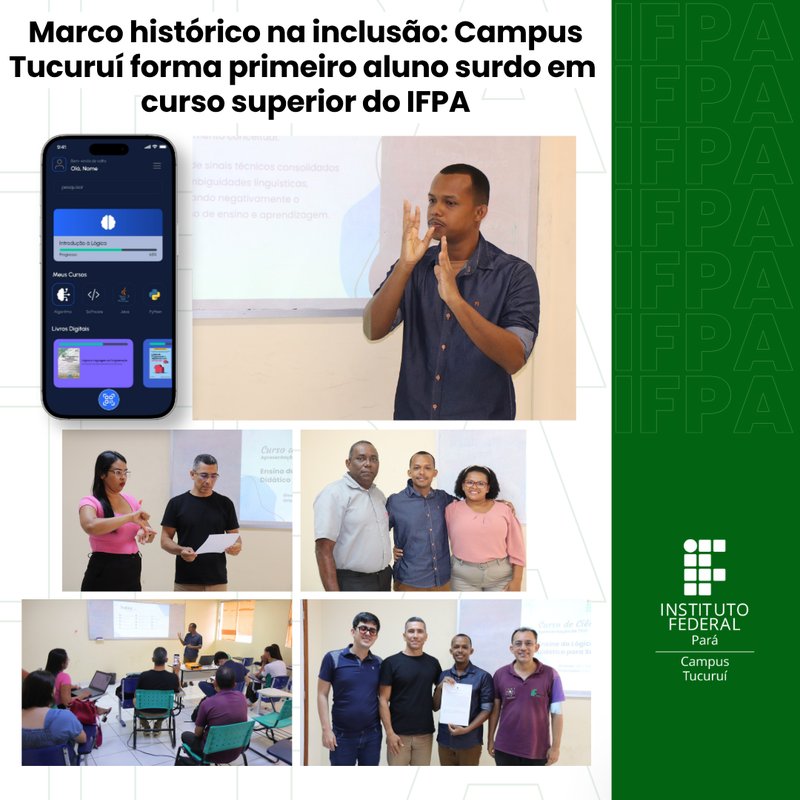IFPA Tucuruí forma primeiro estudante surdo em curso superior de Computação