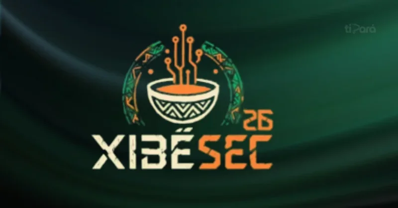 XibéSec 2026 chega a Belém e reúne Comunidade de Segurança da Informação da Amazônia