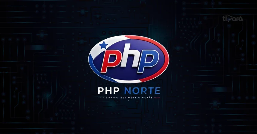 PHP Norte: Comunidade que conecta desenvolvedores PHP e IA no Norte do Brasil